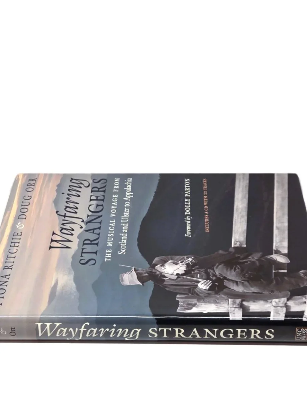 Wayfaring Strangers w/CD The Musical Voyage from Scotland Ulster to Appalachia